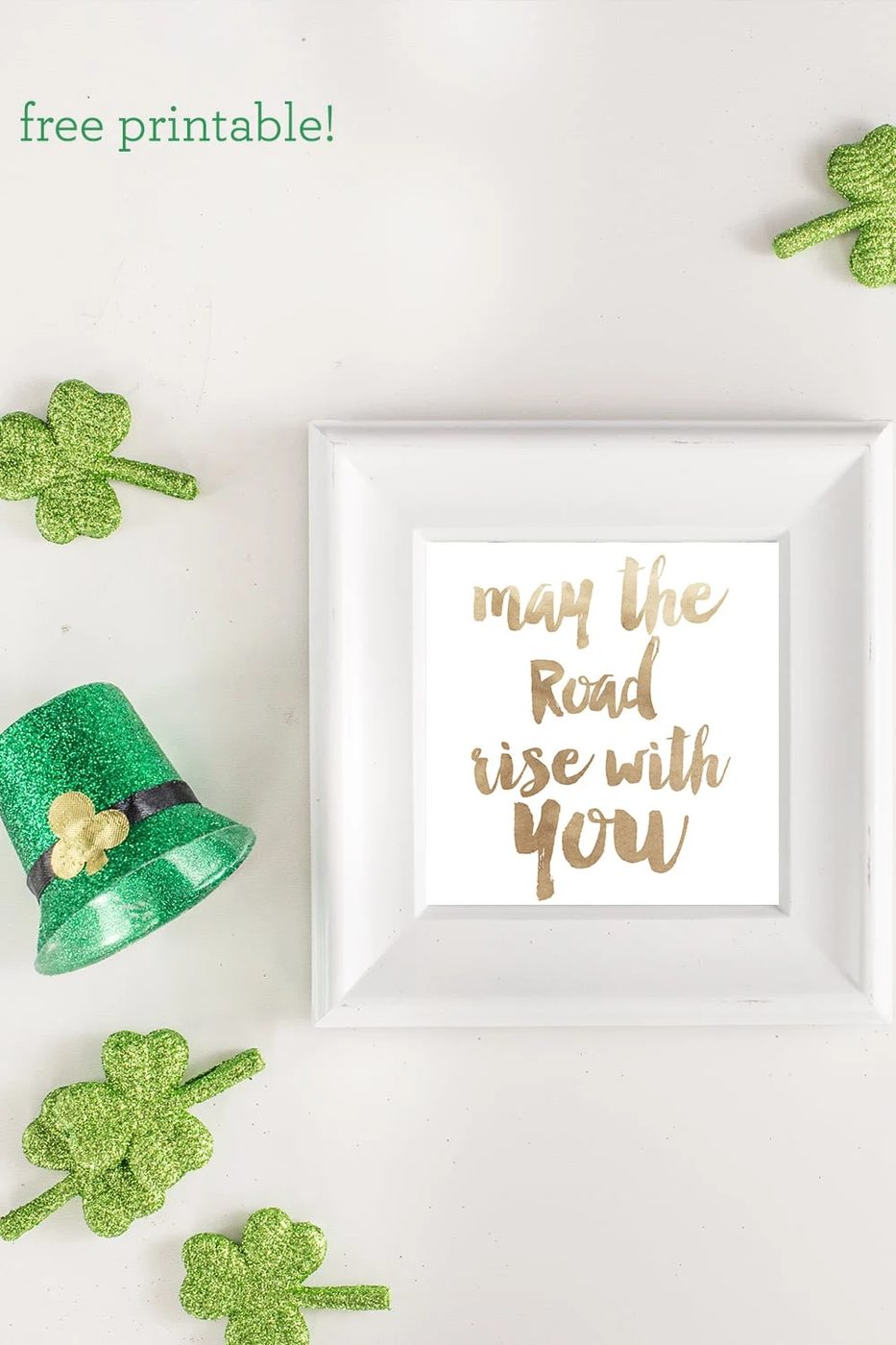 May the Road Rise and You Free Printable