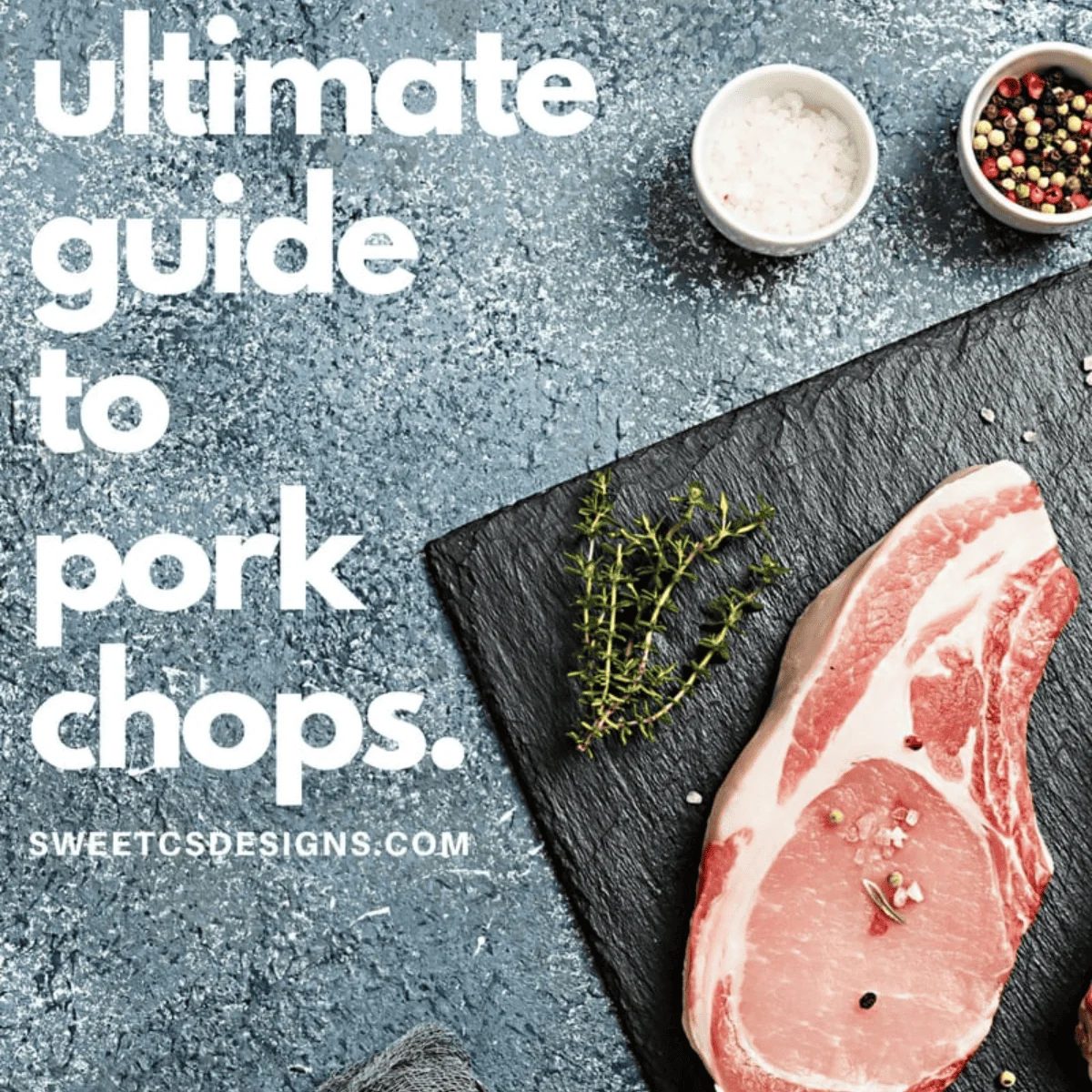 Guide To Pork Chops